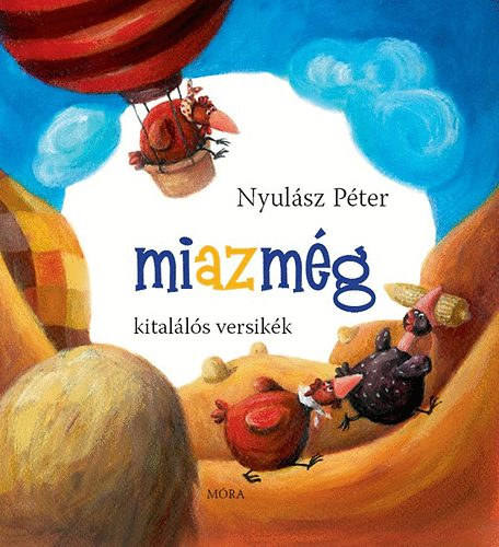 Nyulász Péter - Miazmég - Kitalálós versikék