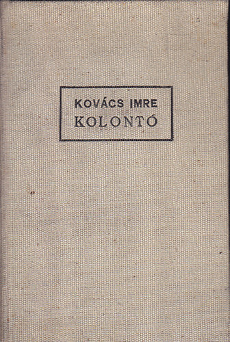 Kovács Imre - Kolontó