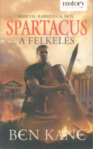 Ben Kane - Spartacus (A felkels)