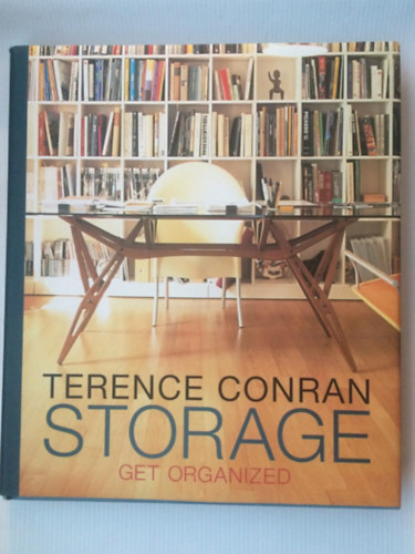 Terence Conrad - Storage: Get Organized (Tárolás, Rendszerezés)