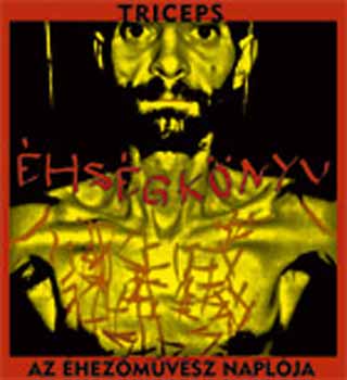 Triceps - Éhségkönyv - Egy éhezőművész naplója