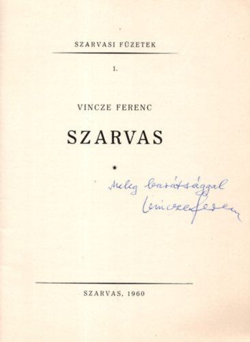Vincze Ferenc - Szarvas (Szarvasi F�zetek 1.)