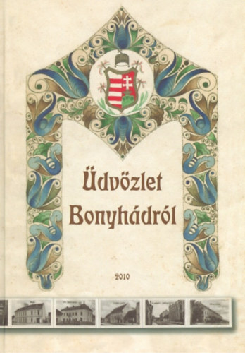 Szőts Zoltán Hofmeister Lajos - Üdvözlet Bonyhádról - Hofmeister Lajos emlékére 1919-2003