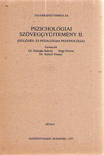 Domján-Nagy-Szatori - Pszichológiai szöveggyűjtemény II.