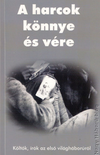 A harcok knnye s vre - Kltk, rk az els vilghborrl