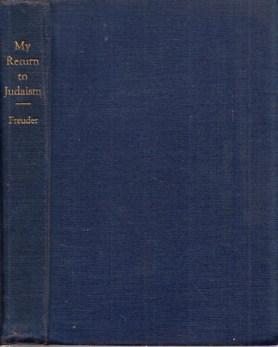 Samuel Freuder - My Return to Judaism