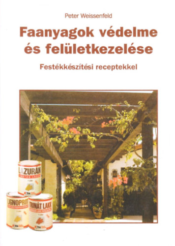 Faanyagok vdelme s felletkezelse