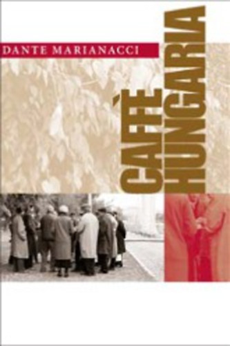 Dante Marianacci - Caffé Hungaria