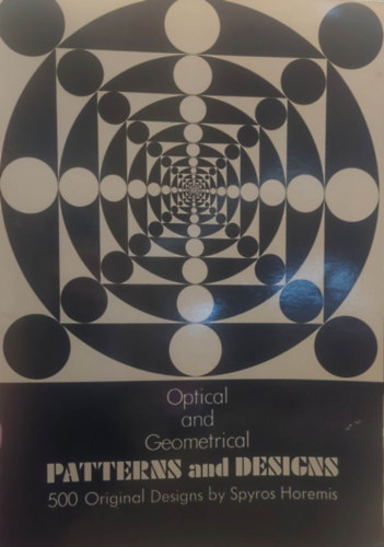Spyros Horemis - Optical and geometrical Patterns And designs - 500 Original Designs