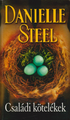Danielle Steel - Családi kötelékek