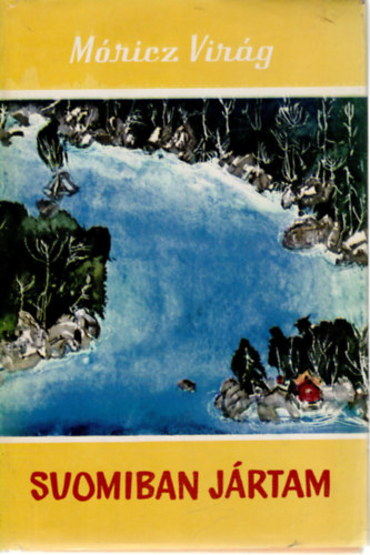 M�ricz Vir�g - Suomiban j�rtam