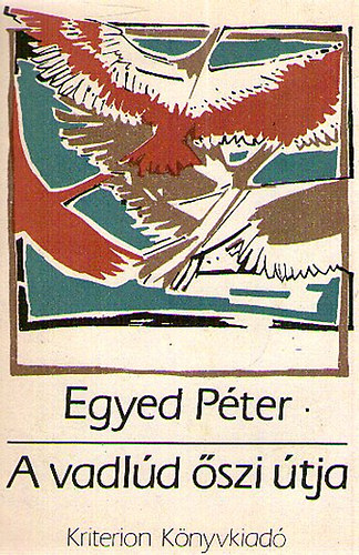 Egyed P�ter - A vadl�d �szi �tja