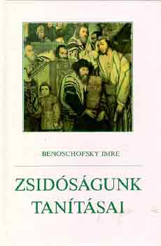 Benoschofsky Imre - Zsidsgunk tantsai