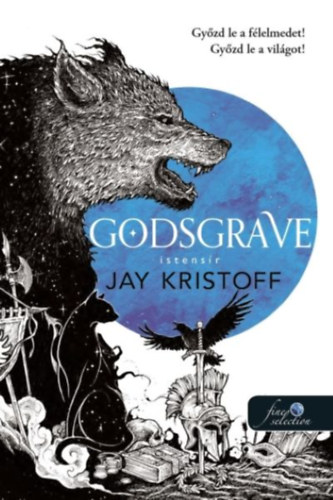 Jay Kristoff - Godsgrave - Istensír