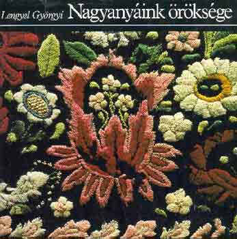 Lengyel Gyrgyi - Nagyanyink rksge