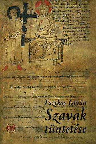 Fazekas Istv�n - Szavak t�ntet�se
