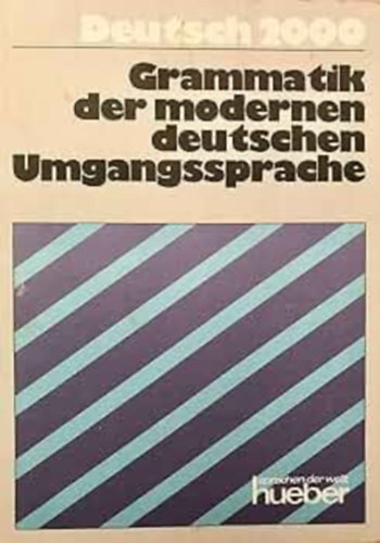 Grammatik der modernen deutschen Umgangssprache
