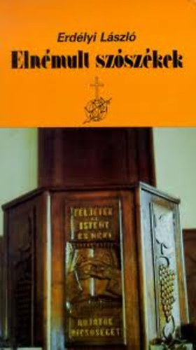 Erdélyi László - Elnémult szószékek