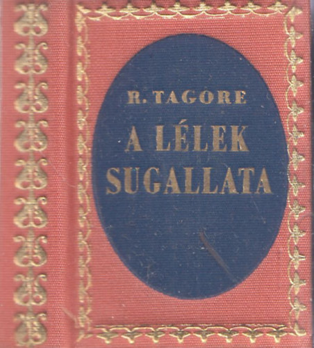R. Tagore - A l�lek sugallata (minik�nyv)