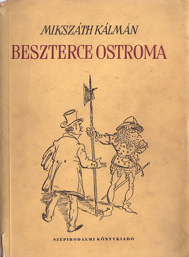 Miksz�th K�lm�n - Beszterce ostroma
