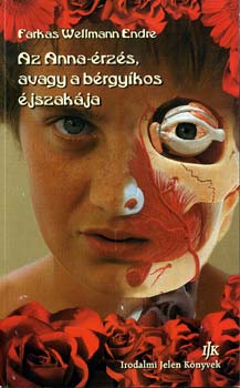 Farkas Wellmann Endre - Az Anna-�rz�s, avagy A b�rgy�kos �jszak�ja
