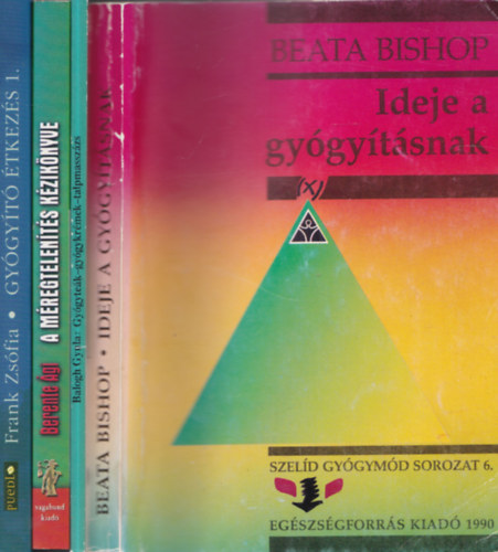Beata Bishop, Balogh Gyula, Berente Ági, Frank Zsófia - 4 db. természetgyógyászati könyv (Ideje a gyógyításnak + Bogumil: Az öngyógyítás művészete + A méregtelenítés kézikönyve + Gyógyító étkezés 1.)