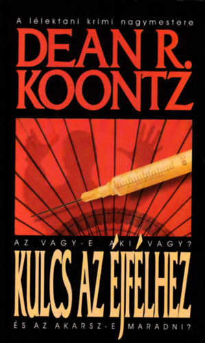 Dean R. Koontz - Kulcs az jflhez