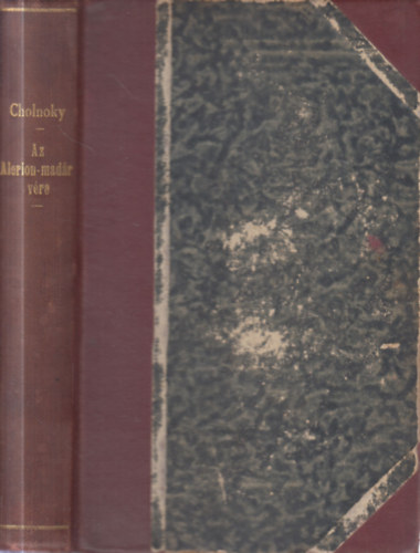Cholnoky Viktor - Az Alerion-mad�r v�re (Elbesz�l�sek)