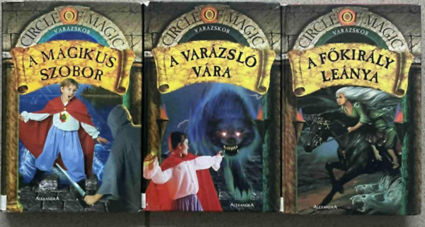 Debra Doyle �s James D. Macdonald - Var�zsk�r III - V - VI.:  A m�gikus szobor + A var�zsl� v�ra + A f�kir�ly le�nya