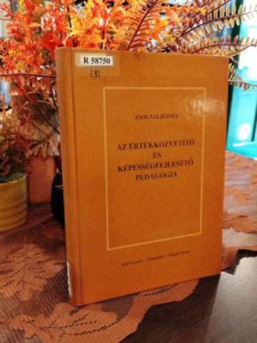 Zsolnai József - Az értékközvetítő és képességfejlesztő pedagógia