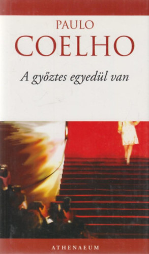 Paulo Coelho - A gyztes egyedl van