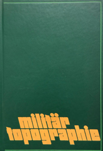 Beaujean Kurt - Milit�rtopographie