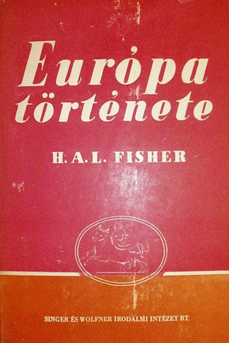 H.A.L. Fischer - Európa története II.