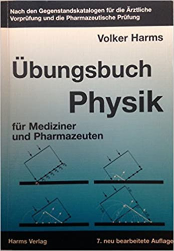 Volker Harms - bungsbuch Physik fr Mediziner und Pharmazeuten