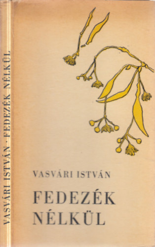 Vasvári István - Fedezék nélkül (dedikált)