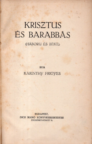 Karinthy Frigyes - Krisztus �s Barabb�s