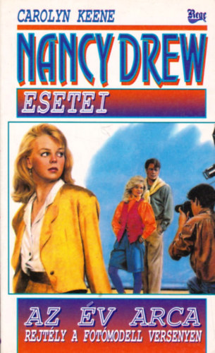 Carolyn Keene - Nancy Drew esetei : Az �v arca (Rejt�ly a fot�modell versenyen)