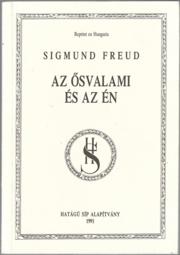 Sigmund Freud - Az svalami s az n (Reprint ex Hungaria)