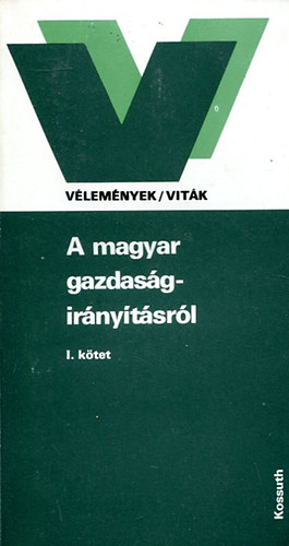 Böröczfy Ferenc (szerk.) - A magyar gazdaság-irányításról I.