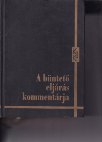 dr. Jászai Dezső - A büntető eljárás kommentárja I.