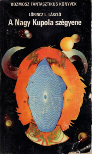 L�rincz L. L�szl� - A Nagy Kupola sz�gyene