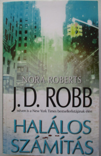 J.D.Robb Nora Roberts - Halálos számítás