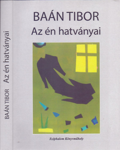 Ban Tibor - Az n hatvnyai (Vlogatott s j versek 1965-2013)