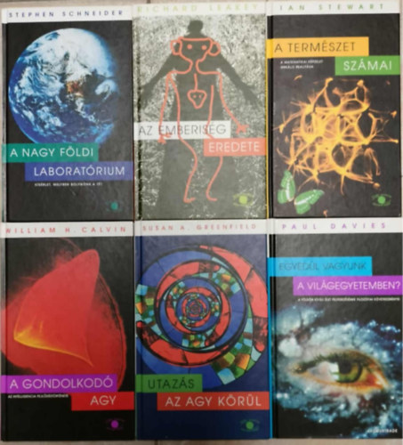 William H. Calvin, Jan Stewart, Paul Davis Stephen Schneider - A nagy földi laboratórium + A gondolkodó agy + utazás az agy körül + Az emberiség eredete + A természet számai + Egyedül vagyunk a világegyetemben?