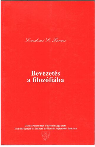 Lendvai L. Ferenc - Bevezets a filozfiba (L. L. F.)