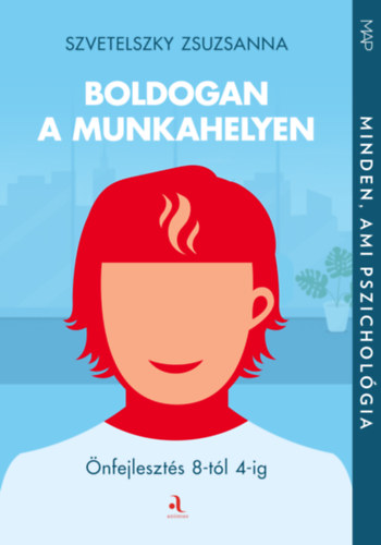 Szvetelszky Zsuzsanna - Boldogan a munkahelyen