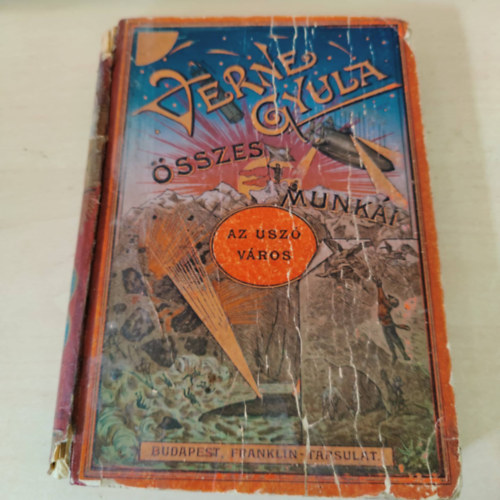 Verne Gyula  (Jules Verne) - Az sz vros (Verne Gyula sszes munki)