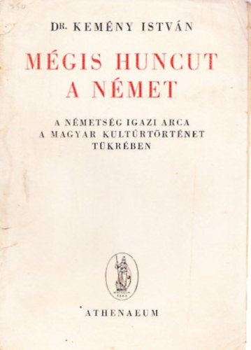 Dr. Kemny Istvn - Mgis huncut a nmet
