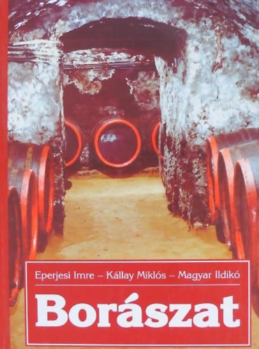 K�llay Mikl�s, Magyar Ildik�, R�csey Ant�nia  Eperjesi Imre (Szerk.) - Bor�szat
