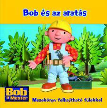 Bob, a mester - Bob �s az arat�s